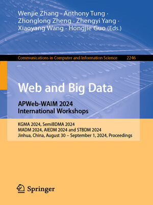 cover image of Web and Big Data. APWeb-WAIM 2024 International Workshops